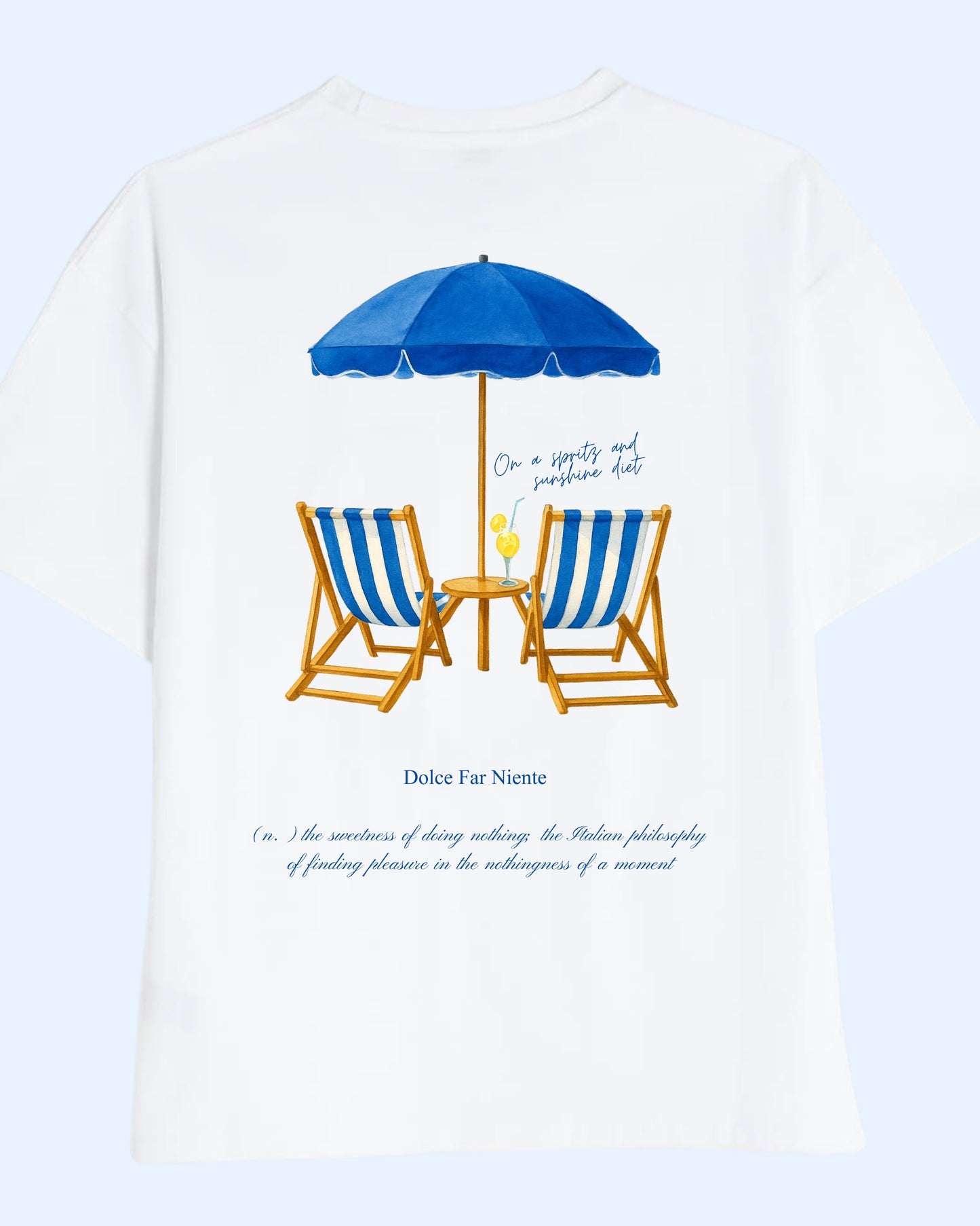 'Dolce Far Niente" T-shirt